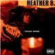 Heather B. - Takin Mine